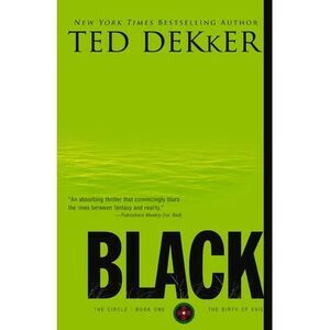 Black -- Ted Dekker